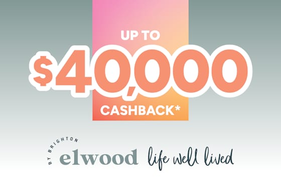 Up to $40,000 Cashback* on Elwood by Brighton Homes